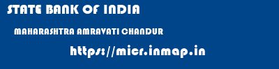 STATE BANK OF INDIA  MAHARASHTRA AMRAVATI CHANDUR   micr code